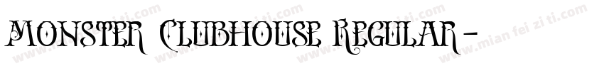 Monster Clubhouse Regular字体转换